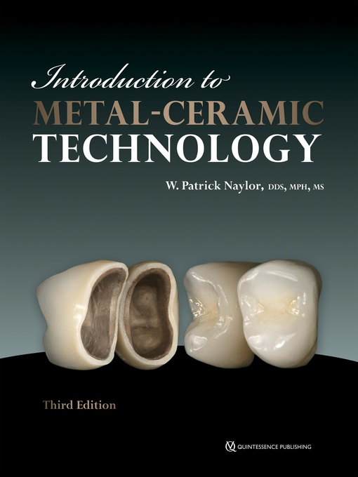 Title details for Introduction to Metal-Ceramic Technology by W. Patrick Naylor - Wait list